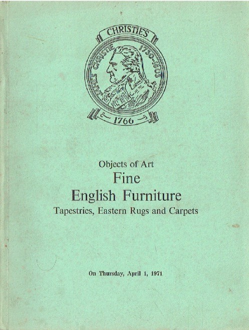 Christies April 1971 Fine English Furniture Tapestries, Rugs & Carpets