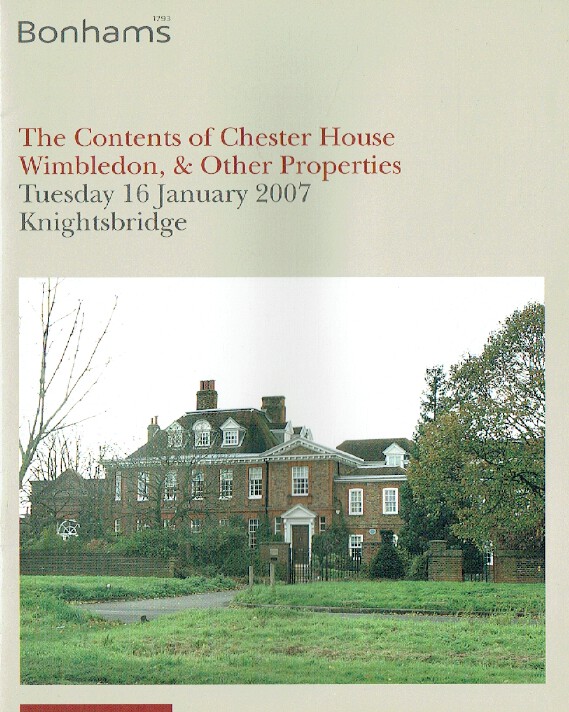 Bonhams January 2007 The Contents of Chester House Wimbledon & Other Properties