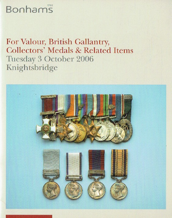 Bonhams October 2006 For Valour, British Gallantry, Collectors' Medals & Related