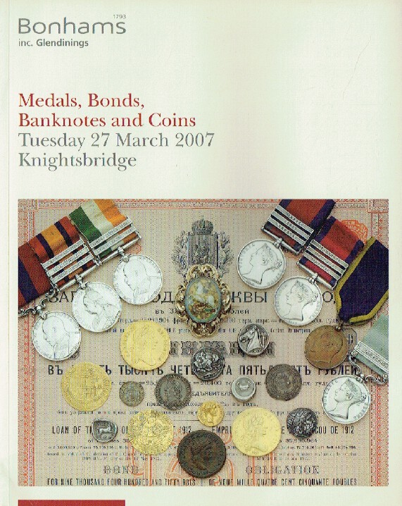Bonhams March 2007 Medals, Bonds, Banknotes & Coins