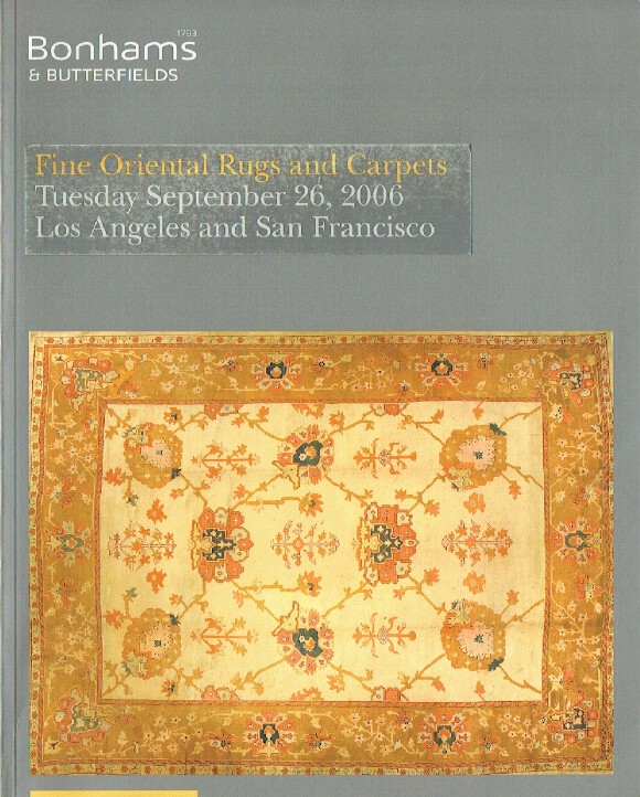 Bonhams & Butterfields September 2006 Fine Oriental Rugs & Carpets