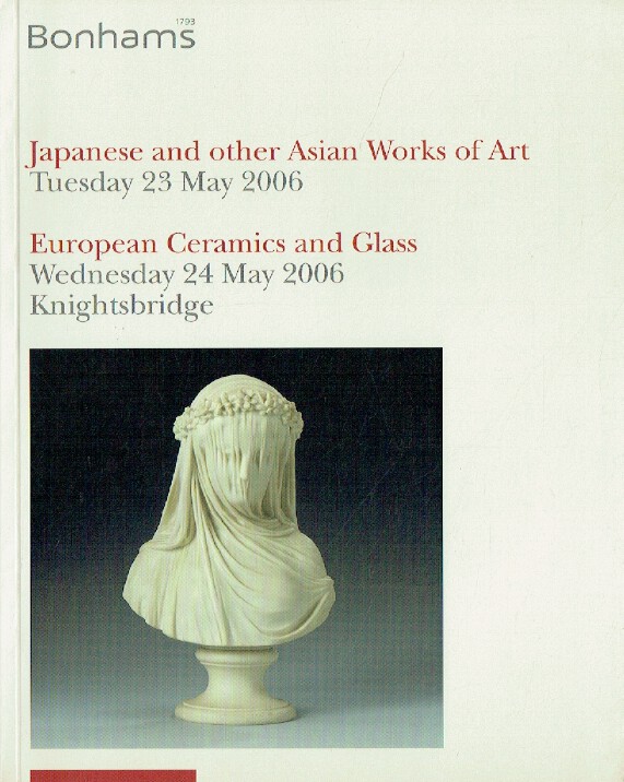 Bonhams May 2006 Japanese & Asian Works of Art European Ceramics and Glass