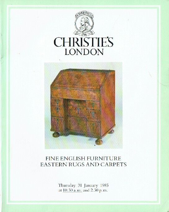 Christies January 1985 Fine English Furniture, Rugs & Carpets