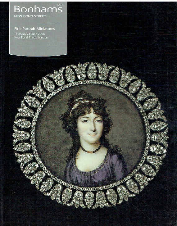 Bonhams June 2004 Fine Portrait Miniatures