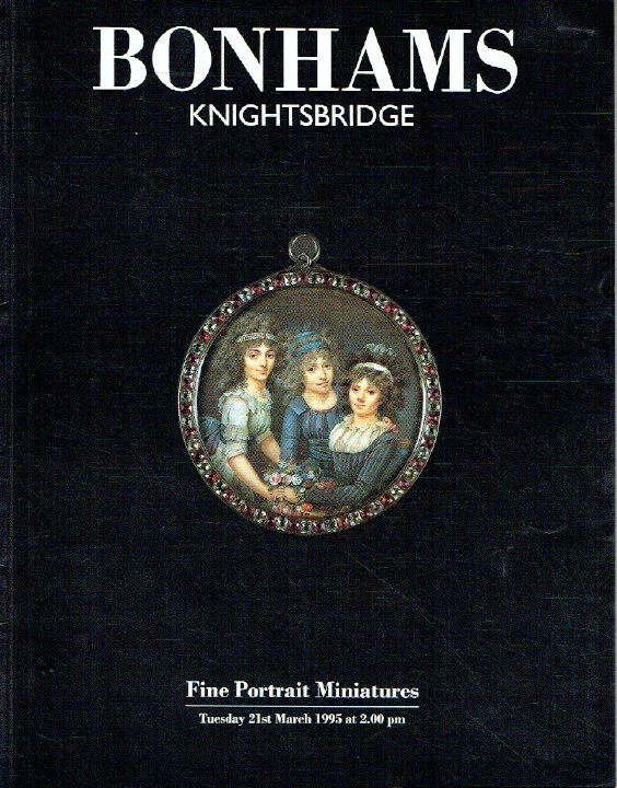 Bonhams March 1995 Fine Portrait Miniatures