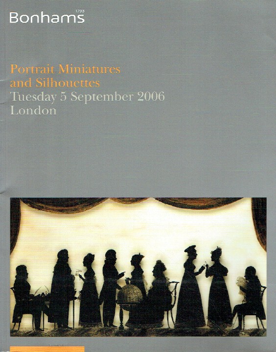 Bonhams September 2006 Portrait Miniatures and Silhouettes