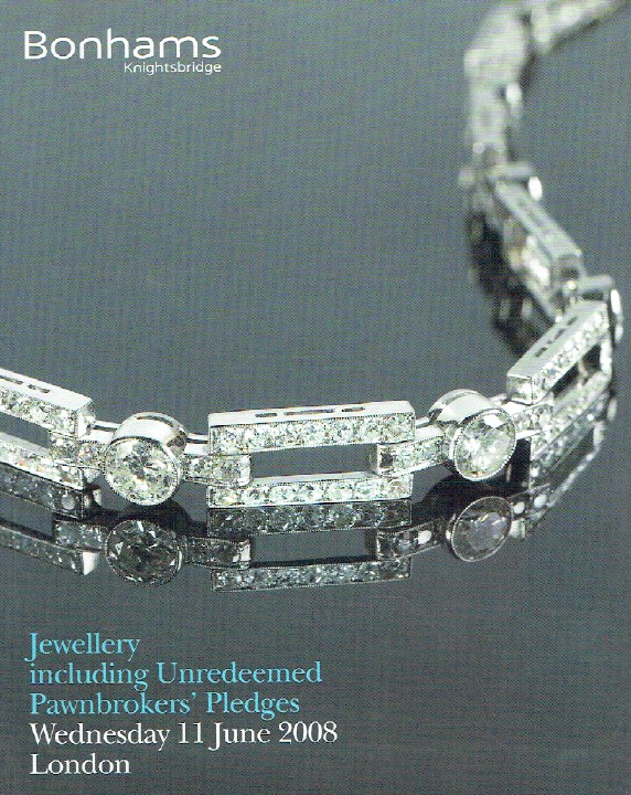 Bonhams June 2008 Jewellery including Unredeemed Pawnbroker's Pledges