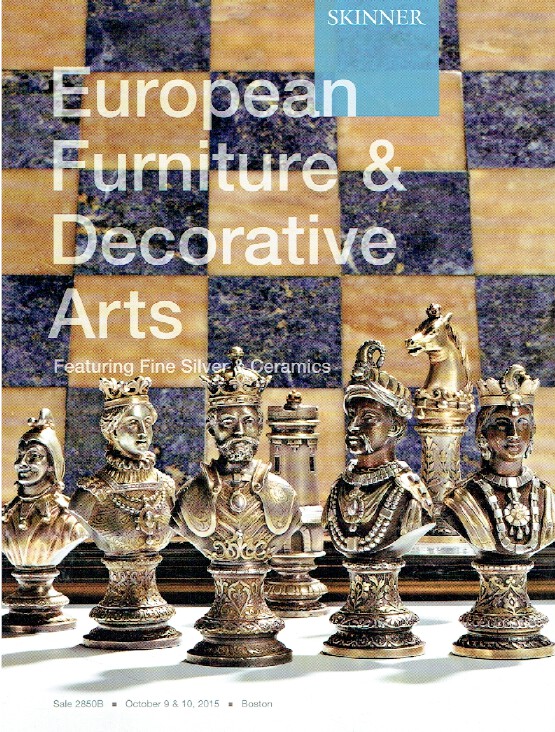 Skinner October 2015 European Furniture, Fine Silver & Ceramics
