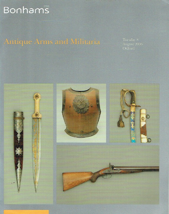 Bonhams August 2006 Antique Arms and Militaria