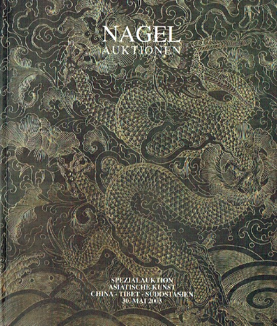 Nagel May 2003 Chinese, Tibetan Southeast Asian Art