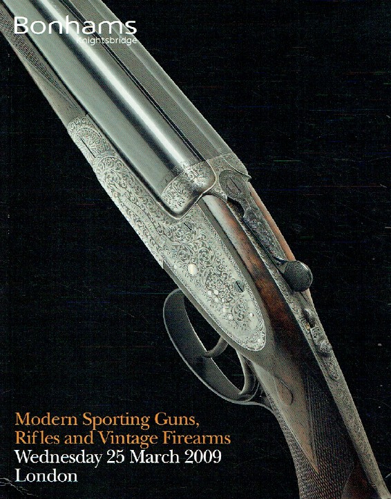 Bonhams March 2009 Modern Sporting Guns, Rifles and Vintage Firearms