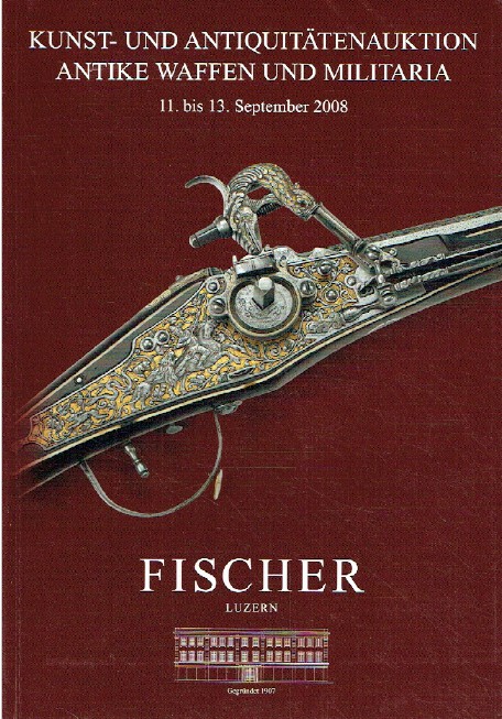 Fischer September 2008 Antique Weapons & Militaria