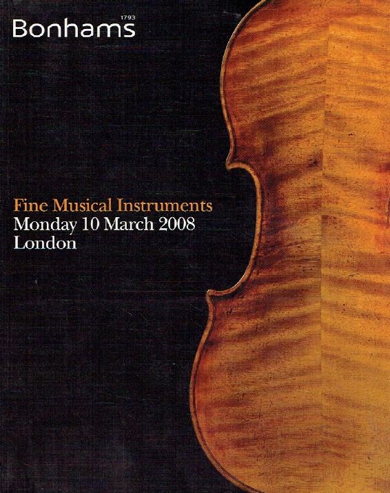 Bonhams March 2008 Fine Musical Instruments