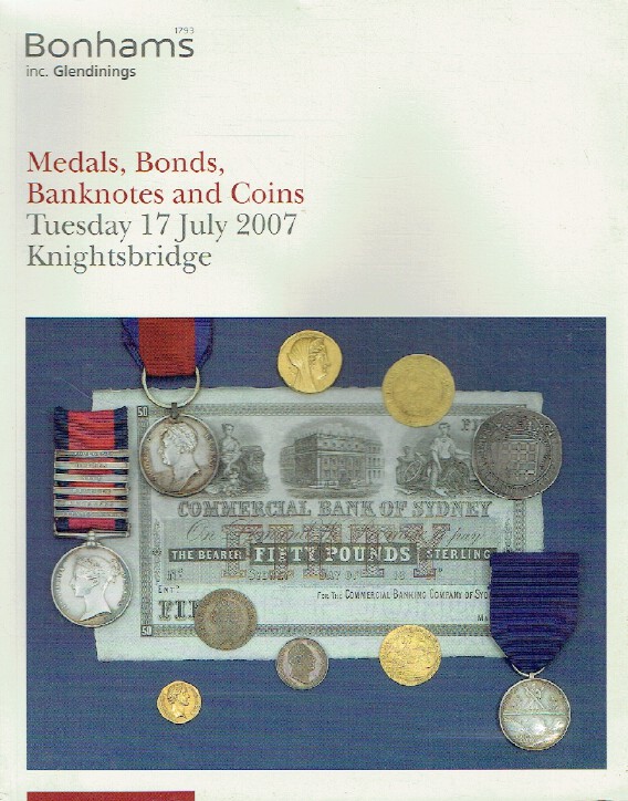 Bonhams July 2007 Medals, Bonds, Banknotes & Coins