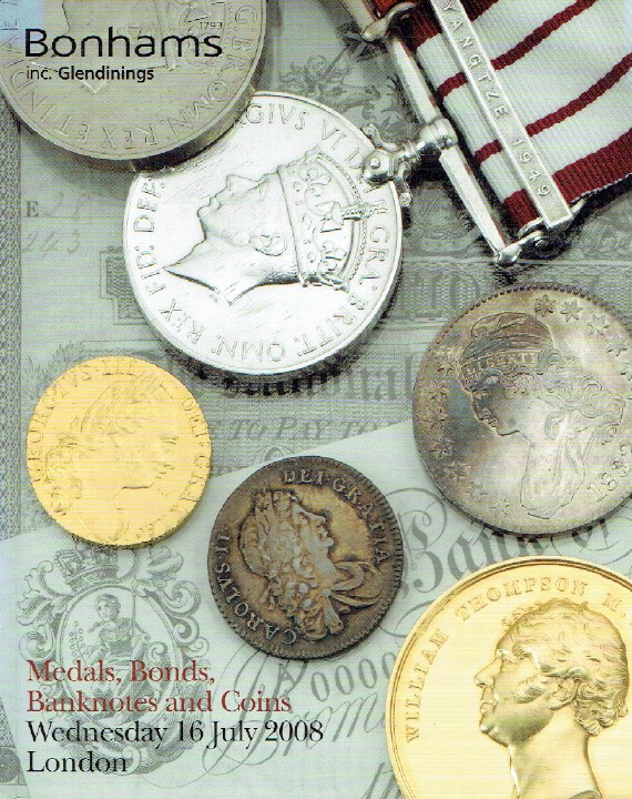 Bonhams July 2008 Medals, Bonds, Banknotes & Coins