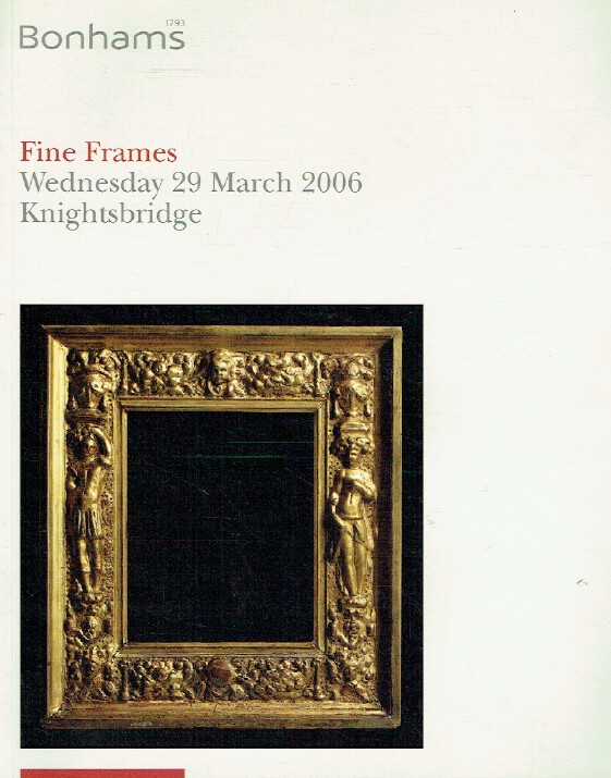 Bonhams March 2006 Fine Frames