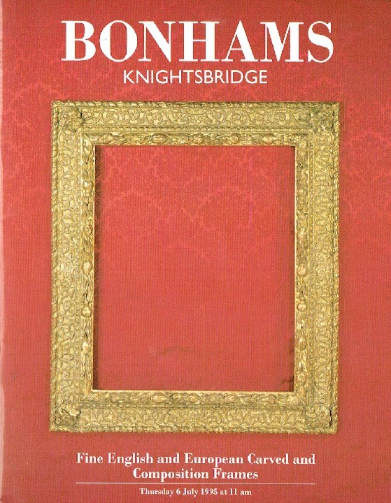 Bonhams July 1995 Fine English and European Carved and Composition Frames