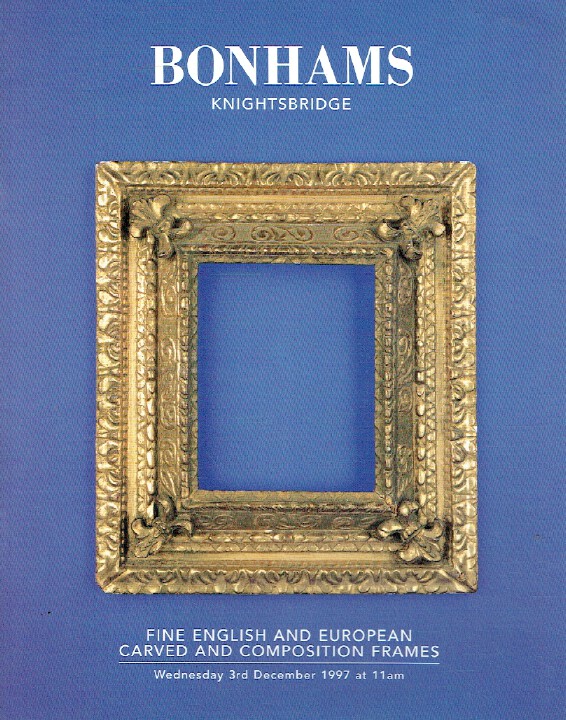 Bonhams December 1997 Fine English and European Carved and Composition Frames