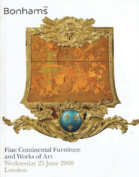 Bonhams June 2008 Fine Continental Furniture and Works of Art