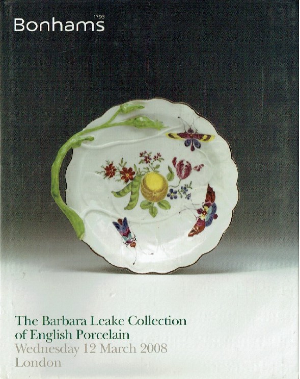 Bonhams March 2008 The Barbara Leake Collection of English Porcelain