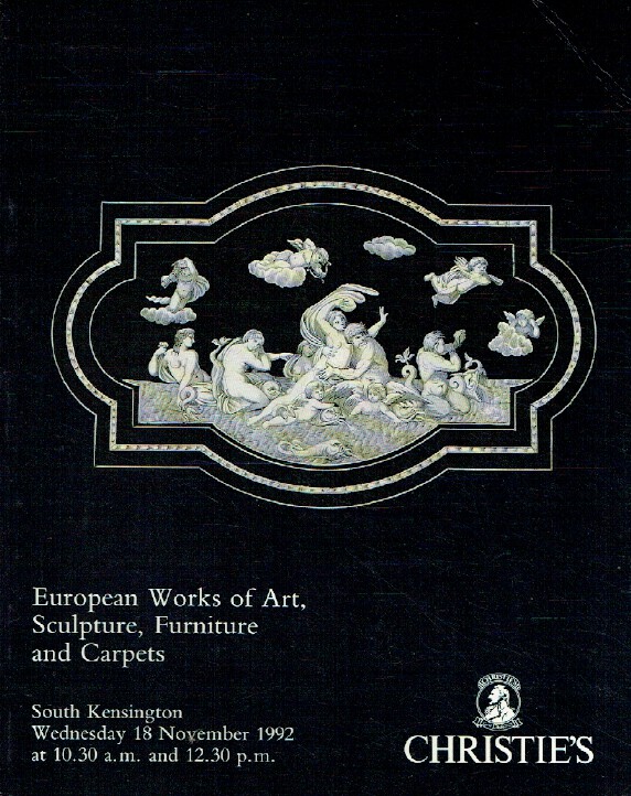 Christies November 1992 European Works of Art, Sculpture, Furniture & Carpets