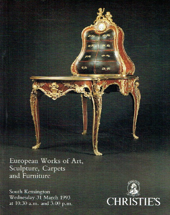 Christies March 1993 European Works of Art, Sculpture, Carpets & Furniture