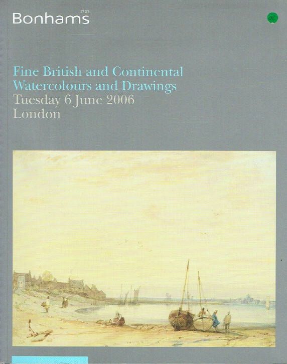 Bonhams June 2006 Fine British and Continental Watercolours & Drawings