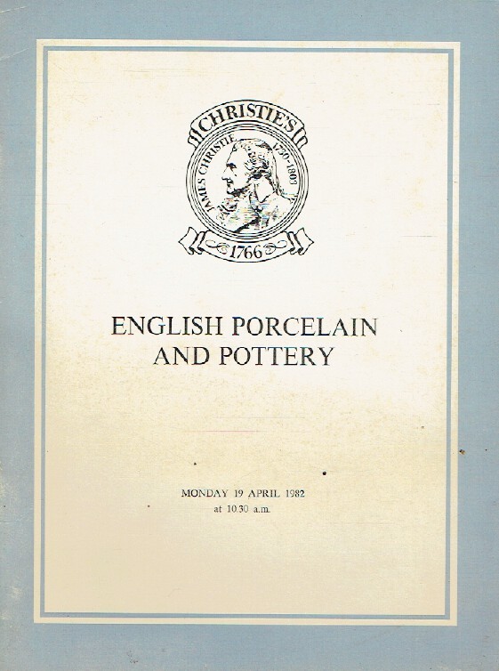 Christies April 1982 English Porcelain and Pottery