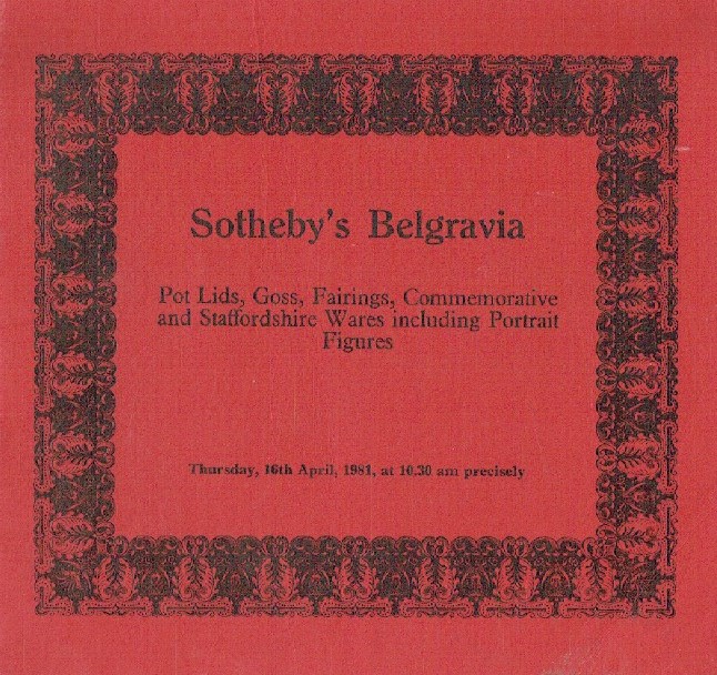 Sothebys April 1981 Pot Lids, Staffordshire Portrait Figures (Digital only)