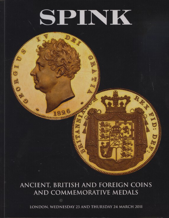 Spink March 2011 Ancient, British, Foreign Coins, Commemorative Medals