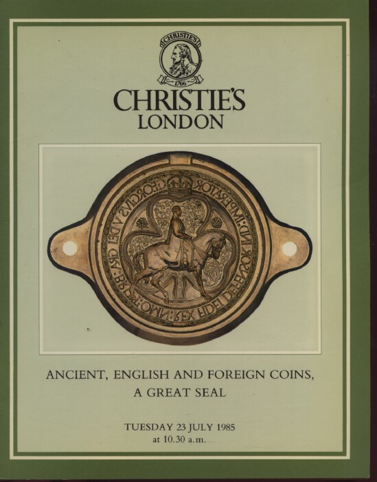 Christies 1985 Ancient English & Foreign Coins, A Great Seal