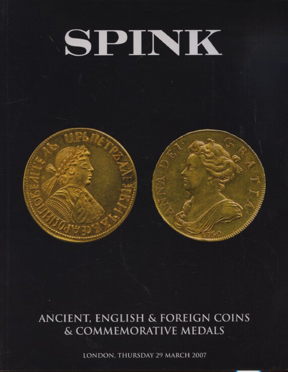 Spink 2007 Ancient, English, Foreign Coins, Commemorative Medals