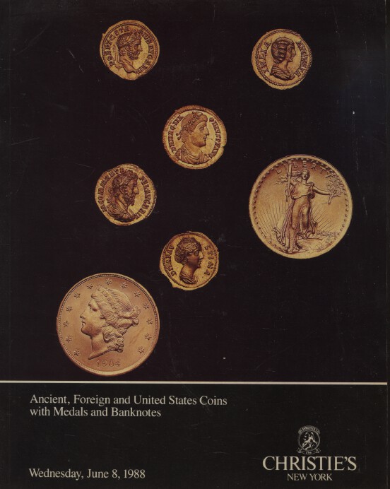 Christies 1988 Ancient, Foreign & United States Coins & Medals
