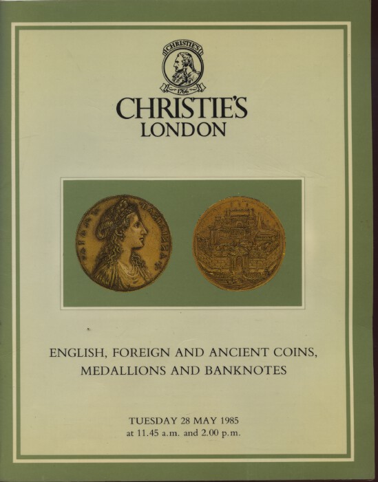 Christies 1985 English Foreign & Ancient Coins, Medallions