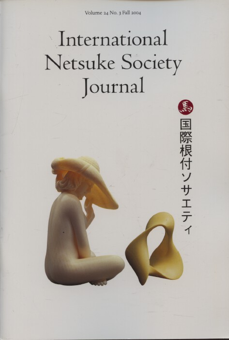 International Netsuke Society Journal 2004, Vol. 24 no. 3