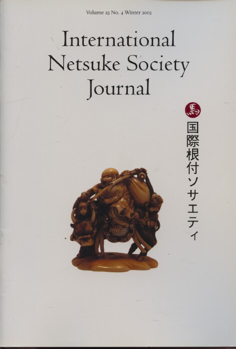 International Netsuke Society Journal 2003, Vol. 23 no. 4