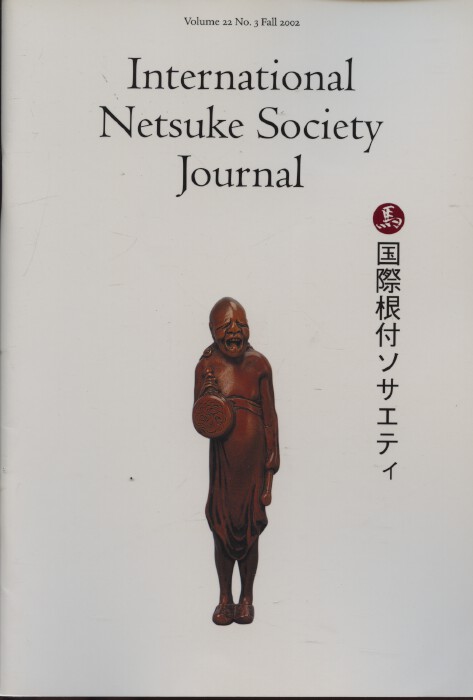 International Netsuke Society Journal 2002, Vol. 22 no. 3