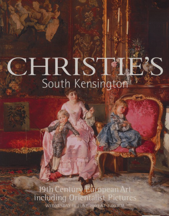 Christies 2003 19th C. European Art inc. Orientalist Pictures