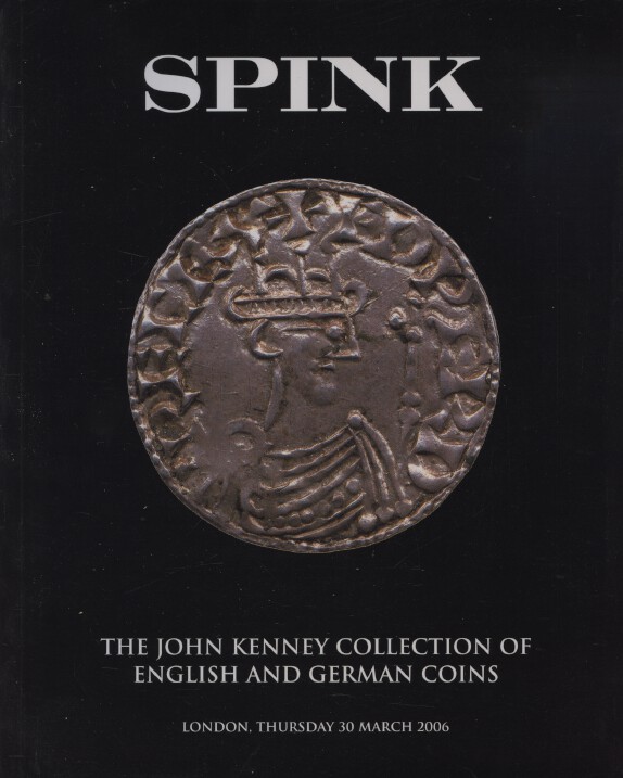 Spink 2006 John Kenney Collection of English & German Coins