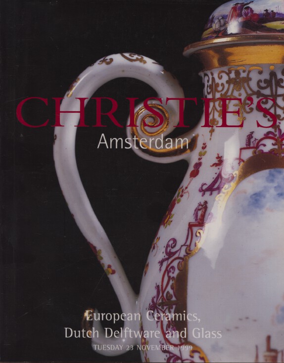 Christies 1999 European Ceramics, Dutch Delftware & Glass