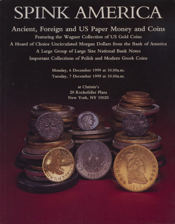 Spink 1999 Ancient, Foreign, US Money & Coins, Wagner Collection
