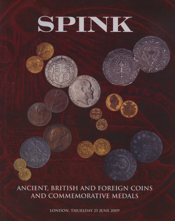 Spink June 2009 Ancient, British and Foreign Coins, Medals