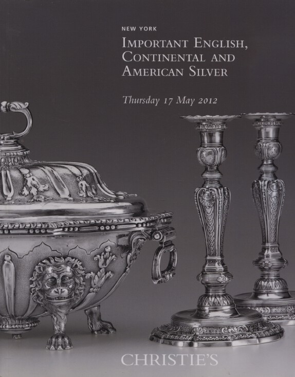 Christies May 2012 Important English, Continental and American Silver