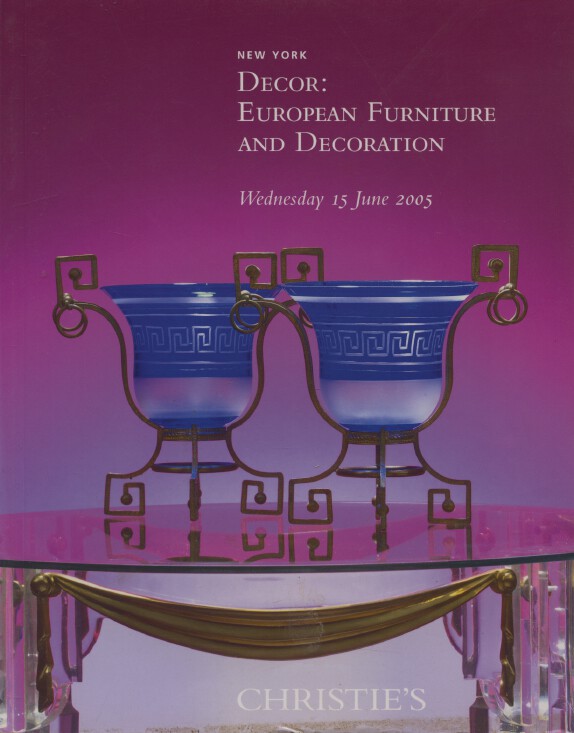 Christies 2005 Decor: European Furniture and Decoration