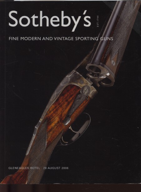 Sothebys August 2006 Fine Modern and Vintage Sporting Guns