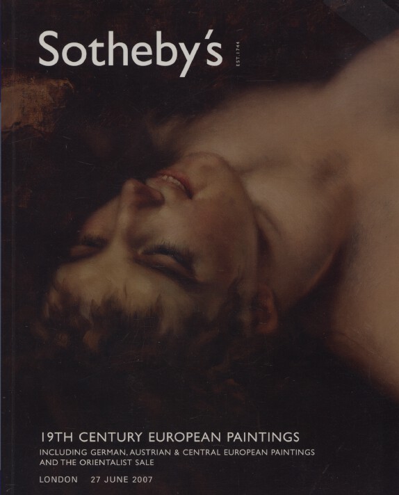 Sothebys June 2007 19th Century European Paintings inc. the Orientalist Sale
