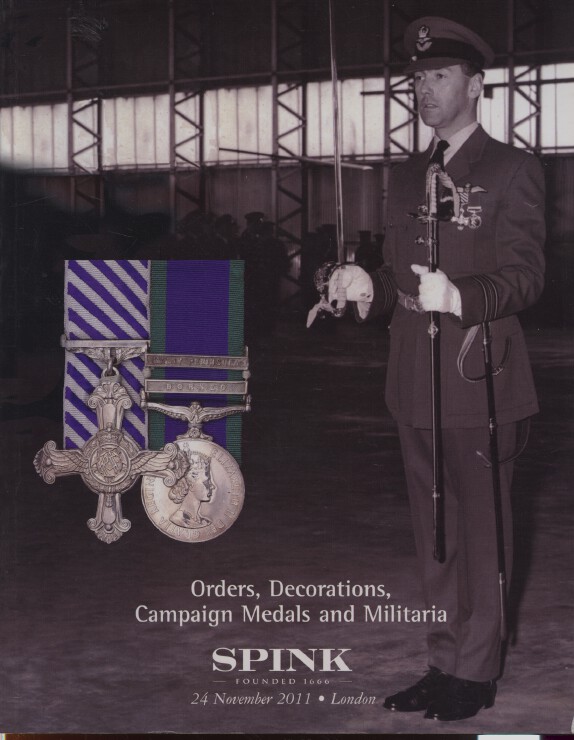 Spink November 2011 Orders, Decorations, Campaign Medals & Militaria