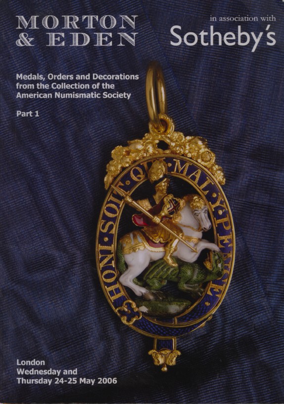 Morton & Eden May 2006 War Medals, Orders & Decorations American Numismatic Soc.