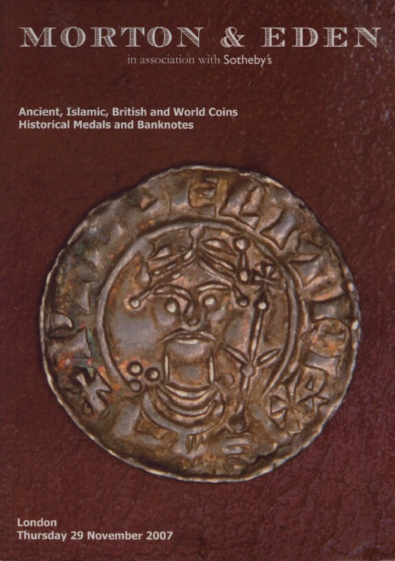 Morton & Eden November 2007 Ancient, Islamic, British & World Coins & Medals