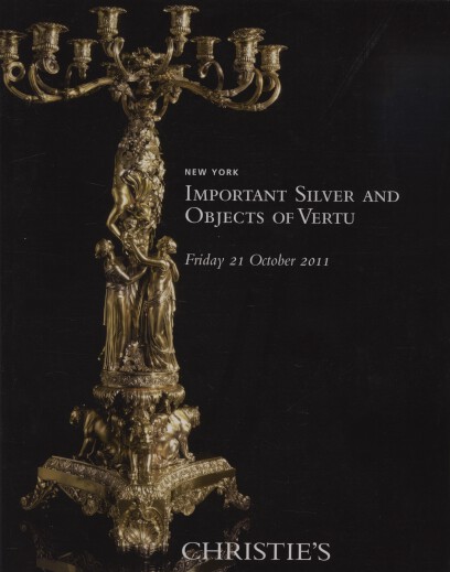 Christies 2011 Important Silver and Objects of Vertu